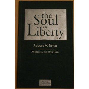 The Soul of Liberty: An Interview with Flavio Felice