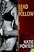 Lead and Follow by Katie Porter