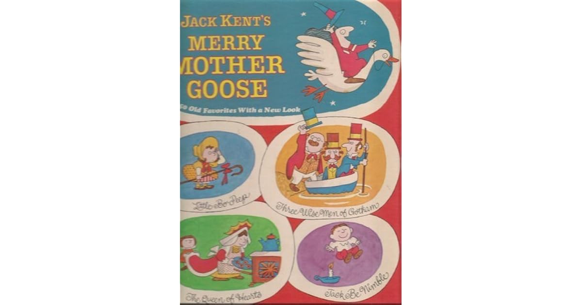 Jack Kent's Merry Mother Goose by Jack Kent