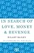In Search of Love, Money an...