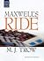 Maxwell's Ride