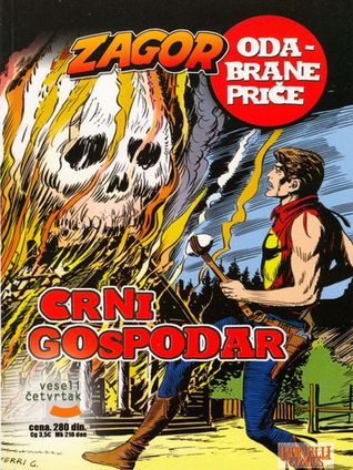 Crni Gospodar (Zagor Odabrane Priče, #1)