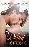 Wicked Embers by Candace C. Bowen
