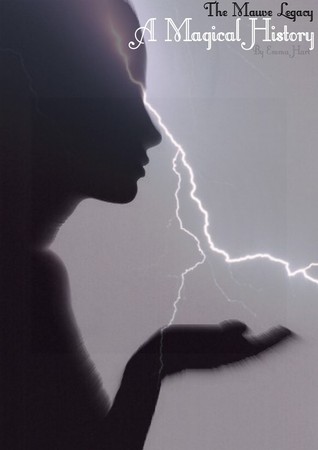 A Magical History (The Mauve Legacy, #1)