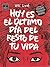 Hoy es el último día del resto de tu vida by Ulli Lust