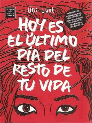 Hoy es el último día del resto de tu vida