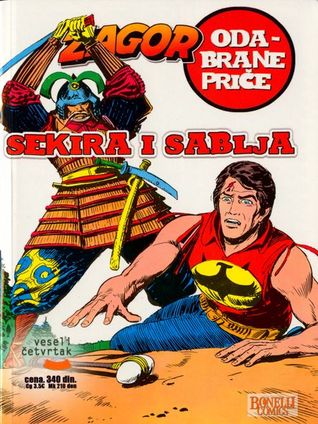 Sekira i sablja (Zagor Odabrane Priče, #4)