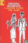 L'amore dura tre ...