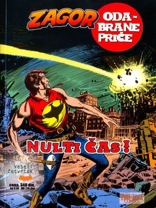 Nulti čas (Zagor Odabrane Priče, #5)