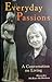 Everyday Passions A Conversation on Living