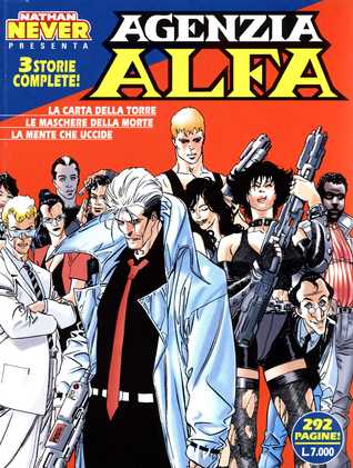 Agenzia Alfa n. 1: La carta della torre - Le maschere della morte -  La mente che uccide