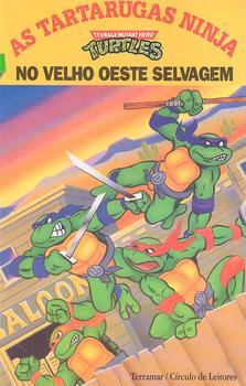 As Tartarugas Ninja no velho Oeste selvagem
