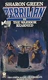 The Warrior Rearmed (Terrilian III)