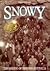 Snowy: The Making of Modern...