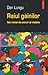 Raiul găinilor: fals roman ...