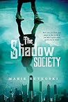 The Shadow Society by Marie Rutkoski The Shadow Society by Marie Rutkoski