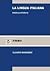 La lingua italiana. Profilo Storico by Claudio Marazzini