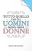 Tutto quello che gli uomini sanno delle donne by Various