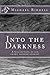 Into the Darkness: A Collection of Six Short Horror Stories
