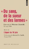 Du sang, de la sueur et des larmes - Suivi de l'Appel du 18 juin