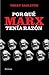 Por qué Marx tenía razón