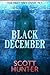 Black December by Scott Hunter Black December by Scott Hunter
