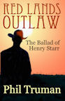 Red Lands Outlaw, the Ballad of Henry Starr