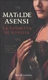 La vendetta di Siviglia by Matilde Asensi