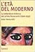 L'età del moderno. La letteratura tedesca del primo Novecento (1900-1933)