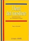 I ferri del mestiere. Corso di autoformazione per l'insegnante di lingue straniera I ferri del mestiere. Corso di autoformazione per l'insegnante di lingue straniera