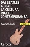 Dai Beatles a Blair: La cultura inglese contemporanea