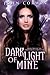 Dark Light of Mine (Overworld Chronicles, #2)