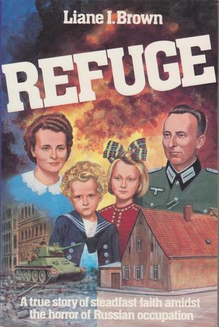 Refuge: A True Story of Steadfast Faith Amidst the Horror of Russian Occupation