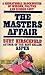 The Masters Affair by Burt Hirschfeld