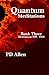 Quantum Meditations; Book T...
