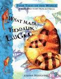 What Made Tiddalik Laugh (Puffin Folk Tales of the World S.)
