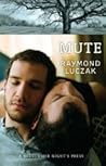 Mute by Raymond Luczak
