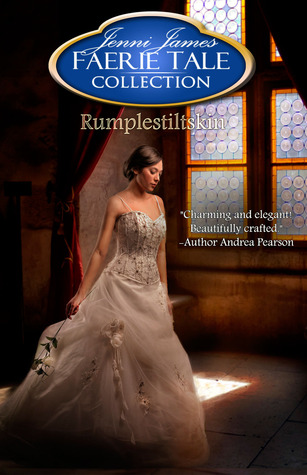 Rumplestiltskin (Faerie Tale Collection, #3)