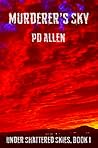 Murderer's Sky by P.D.  Allen