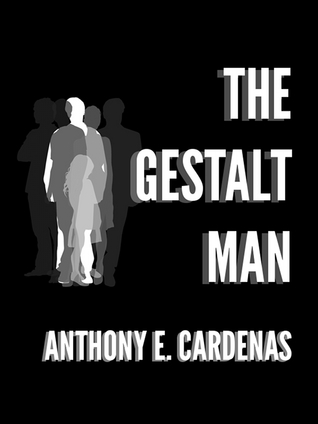 The Gestalt Man (Kindle Edition)