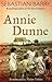 Annie Dunne by Sebastian Barry