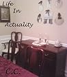 Life in Actuality
