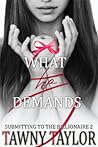 What He Demands (My Alpha Billionaire, #2) What He Demands (My Alpha Billionaire, #2)