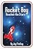 Rocket Boy Reaches the Stars