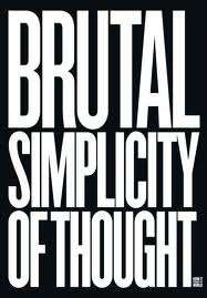 Brutal Simplicity of Thought: How It Changed the World (Hardcover)
