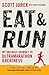 Eat and Run: My Unlikely Journey to Ultramarathon Greatness