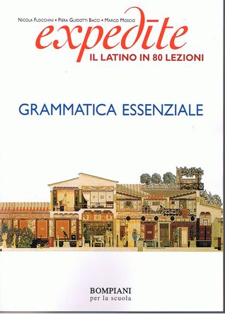 Expedite. Il latino in 80 lezioni. Grammatica essenziale (Paperback)
