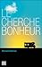 Le cherche-bonheur by Michael Zadoorian