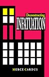 Deconstructing INFATUATION by Merce Cardus