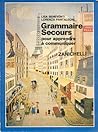 Grammaire secours pour apprendre à communiquer